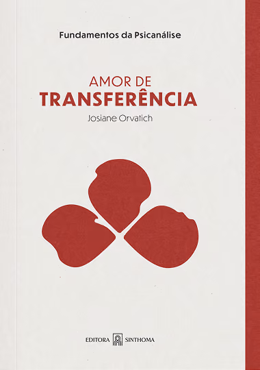 Amor de Transferência - Josiane Orvatich